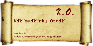Késmárky Ottó névjegykártya
